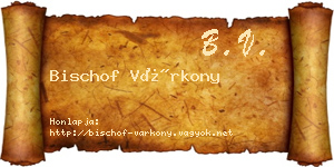 Bischof Várkony névjegykártya